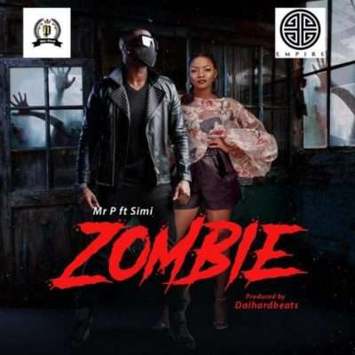 Peter Okoye (Mr P) - Zombie Ft. Simi Lyrics