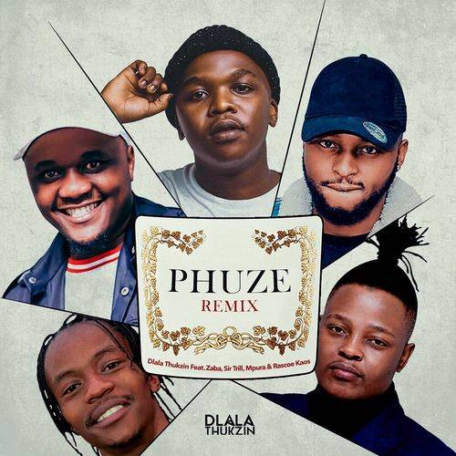 Dlala Thukzin - Phuze (Radio Edit)  Lyrics