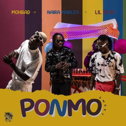MohBad - Ponmo Sweet  Lyrics