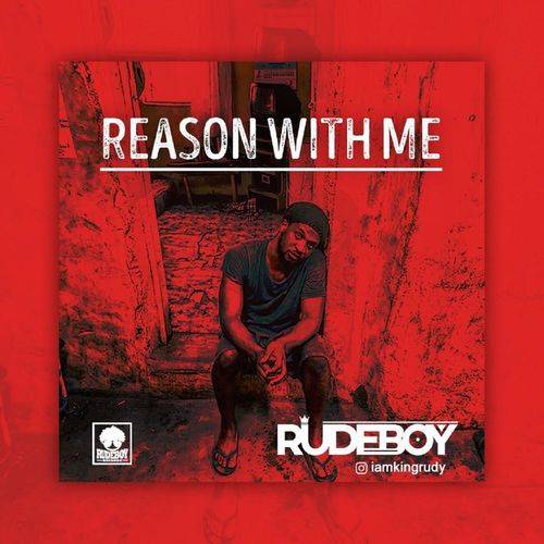 Rudeboy - Reason with me  Lyrics
