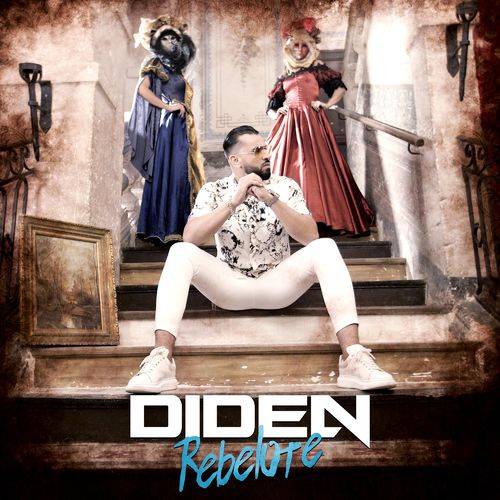 Diden - Rebelote  Lyrics