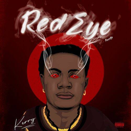 Kerry - Red Eye (Freestyle)  Lyrics