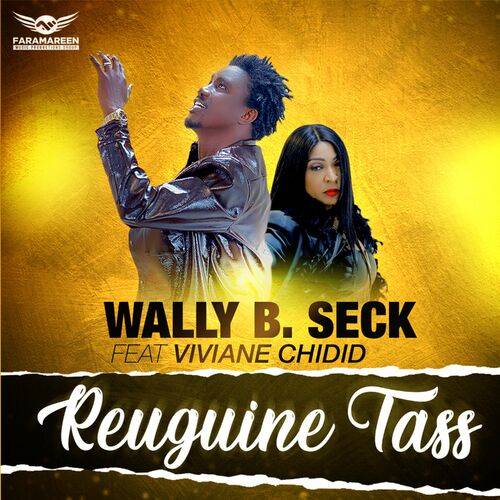 Wally B. Seck - Reguine tass  Lyrics
