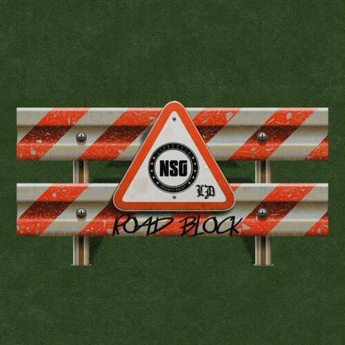 NSG - Roadblock  Lyrics