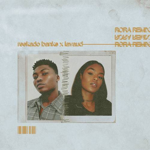 Reekado Banks - Rora (Remix)  Lyrics