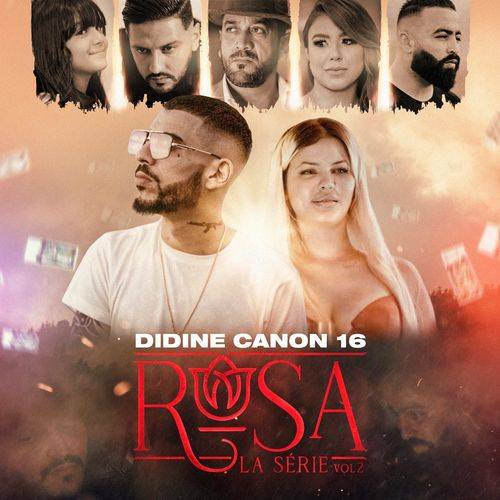 Didine Canon 16 - Rosa (La série, vol. 2)  Lyrics