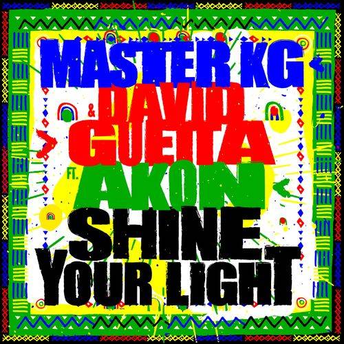 Master KG - Shine Your Light (feat. Akon)  Lyrics