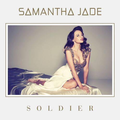 Samantha Jade - Soldier  Lyrics