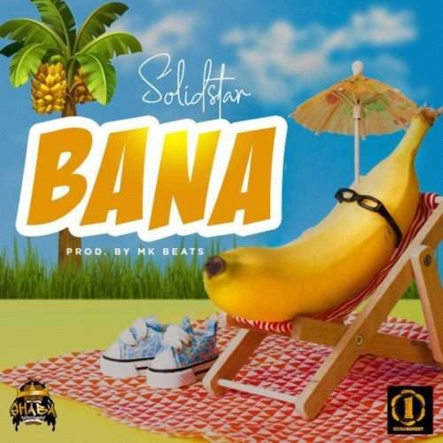 Solidstar - Bana  Lyrics