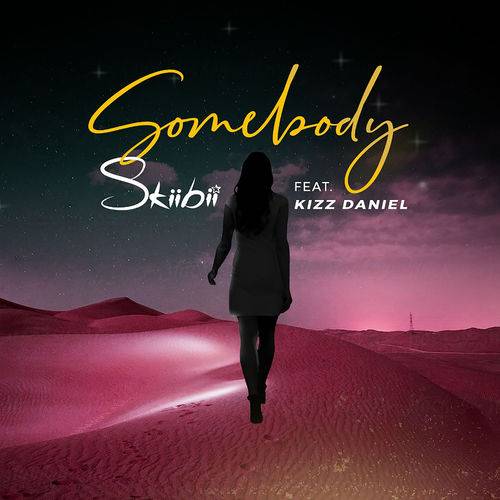 Skiibii - Somebody  Lyrics