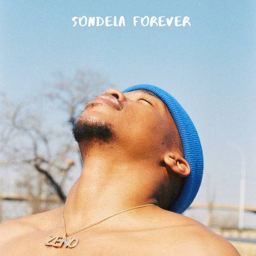 Muzi - Sondela Forever  Lyrics