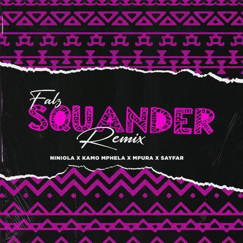 Falz - Squander (Remix)  Lyrics