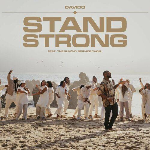 Davido - Stand Strong (feat. Sunday Service Choir)  Lyrics
