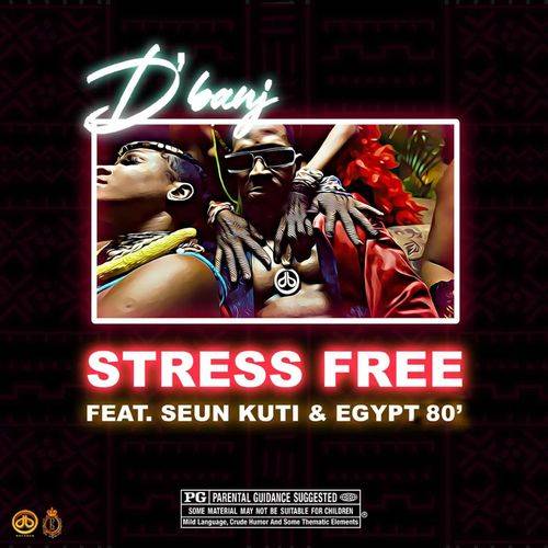 D'Banj - Stress Free  Lyrics