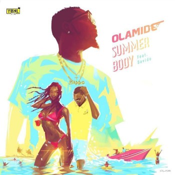 Olamide - Summer Body (Pamuregeji) Ft. Davido Lyrics