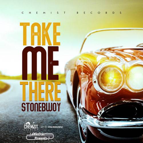 Stonebwoy - Take Me There  Lyrics