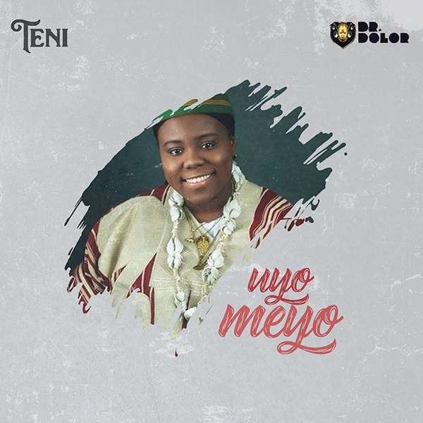 Teni - Uyo Meyo  Lyrics