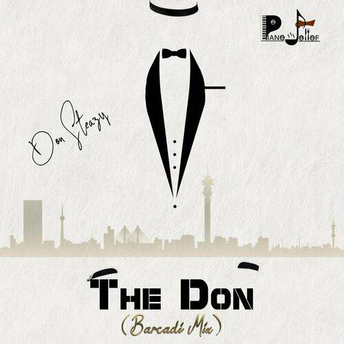 Don Steazy - The Don (Barcadi Mix)  Lyrics