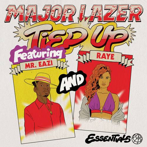 Major Lazer - Tied Up (feat. Mr Eazi, RAYE and Jake Gosling)  Lyrics