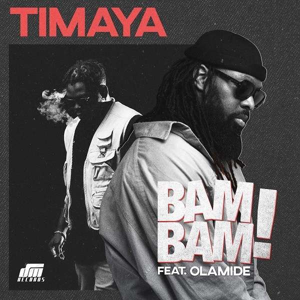 Timaya - Bam Bam Ft. Olamide Lyrics