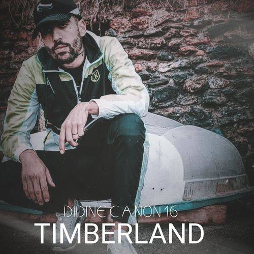 Didine Canon 16 - Timberland  Lyrics
