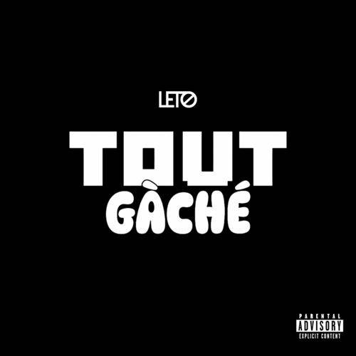 Leto - Tout gâché  Lyrics