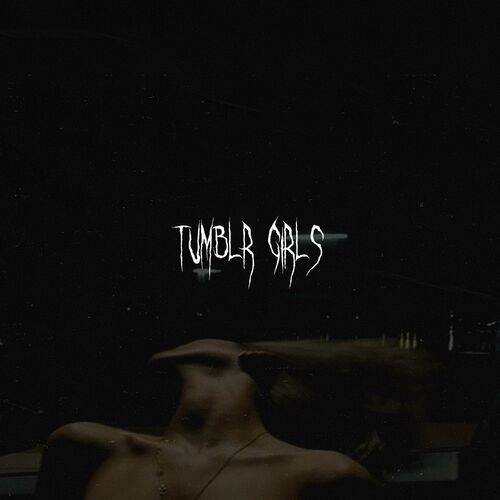 932sounds - Tumblr Girls (Sped Up)  Lyrics