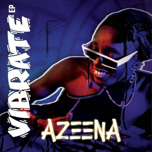Azeena - Vibrate  Lyrics