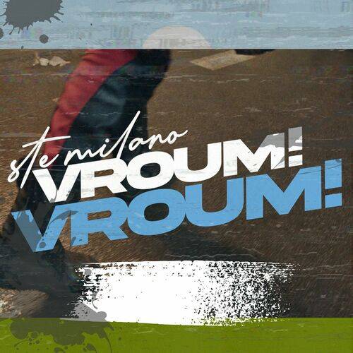 Ste Milano - Vroum! vroum!  Lyrics