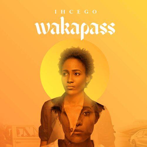 Ihcego - Wakapass  Lyrics