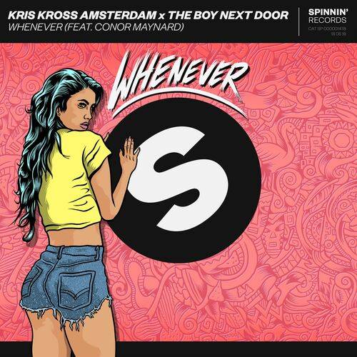 Kris Kross Amsterdam - Whenever (feat. Conor Maynard)  Lyrics