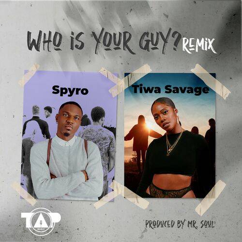 Spyro - Who Is Your Guy? (Remix)  Lyrics