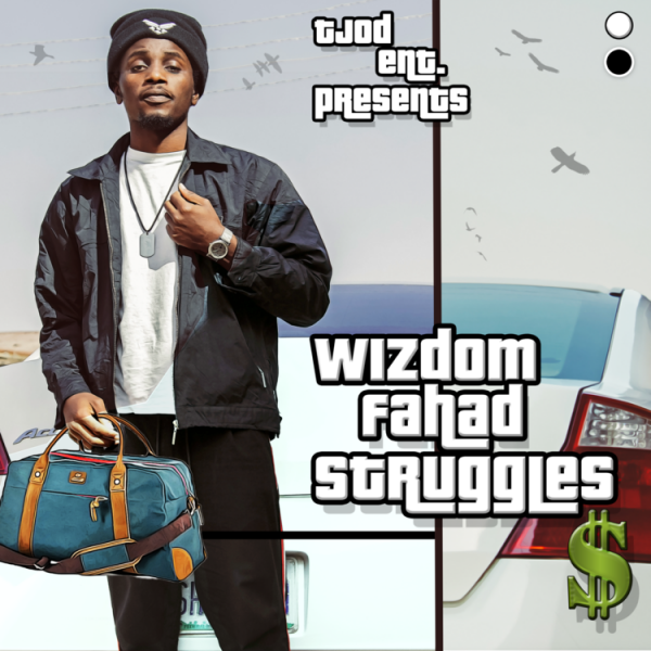 Wizdom Fahad - Struggles  Lyrics