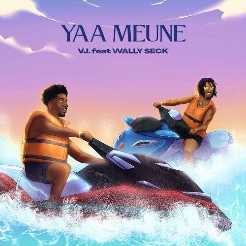 VJ - Yaa Meune  Lyrics