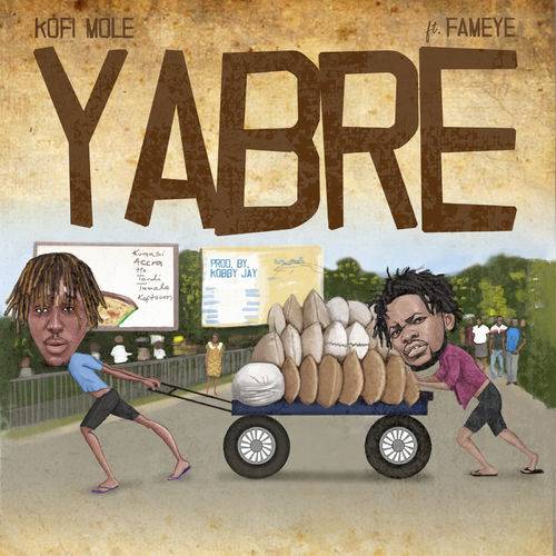 Kofi Mole - Yabre  Lyrics