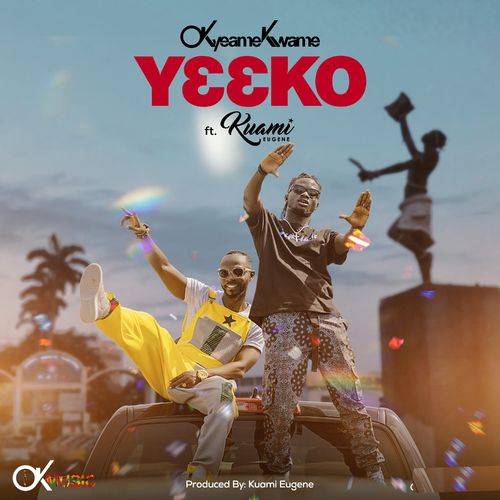 Okyeame Kwame - Yeeko  Lyrics