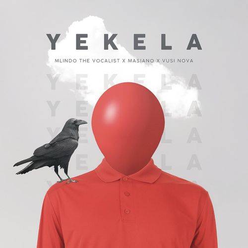 Mlindo The Vocalist - Yekela  Lyrics