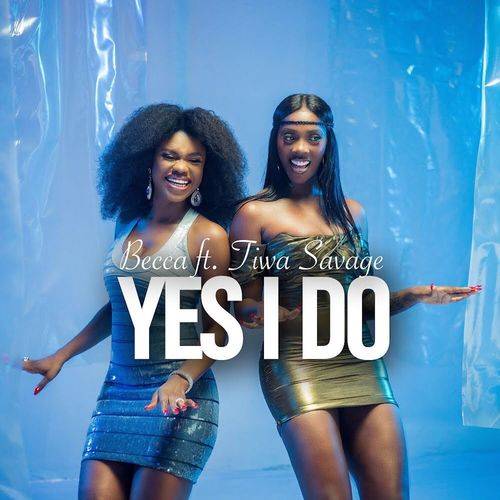 Becca - Yes I Do  Lyrics