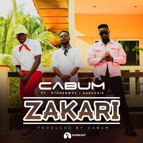 Cabum - Zakari (feat. Stonebwoy & Sarkodie)  Lyrics